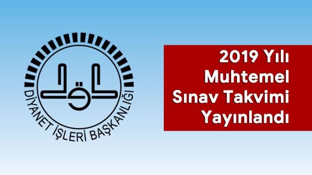 Diyanet 2019 Yılı Muhtemel Sınav Takvimi