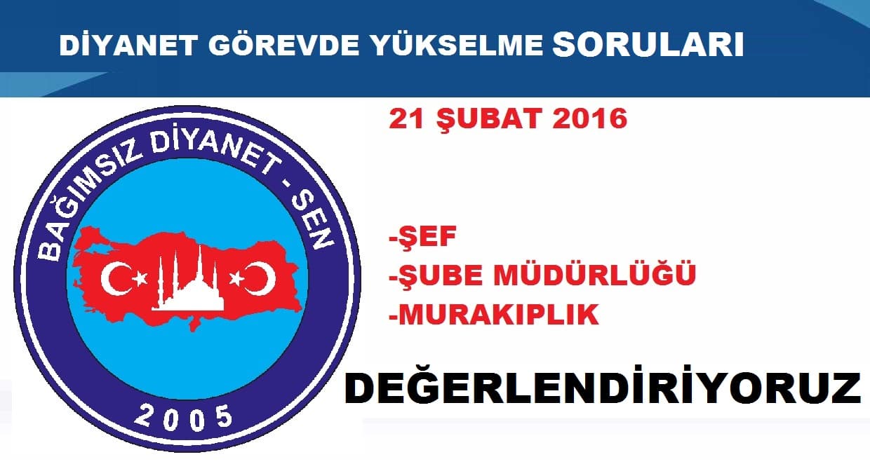 Diyanet İşleri Başkanlığı Görevde Yükselme Sorularını değerlendiriyoruz.