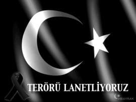 TERÖRÜ LANETLİYOR, TÜRKİYE’Yİ UYARIYORUZ!..